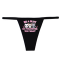 "Be a Sl#t Do Whatever You Want" G-String
