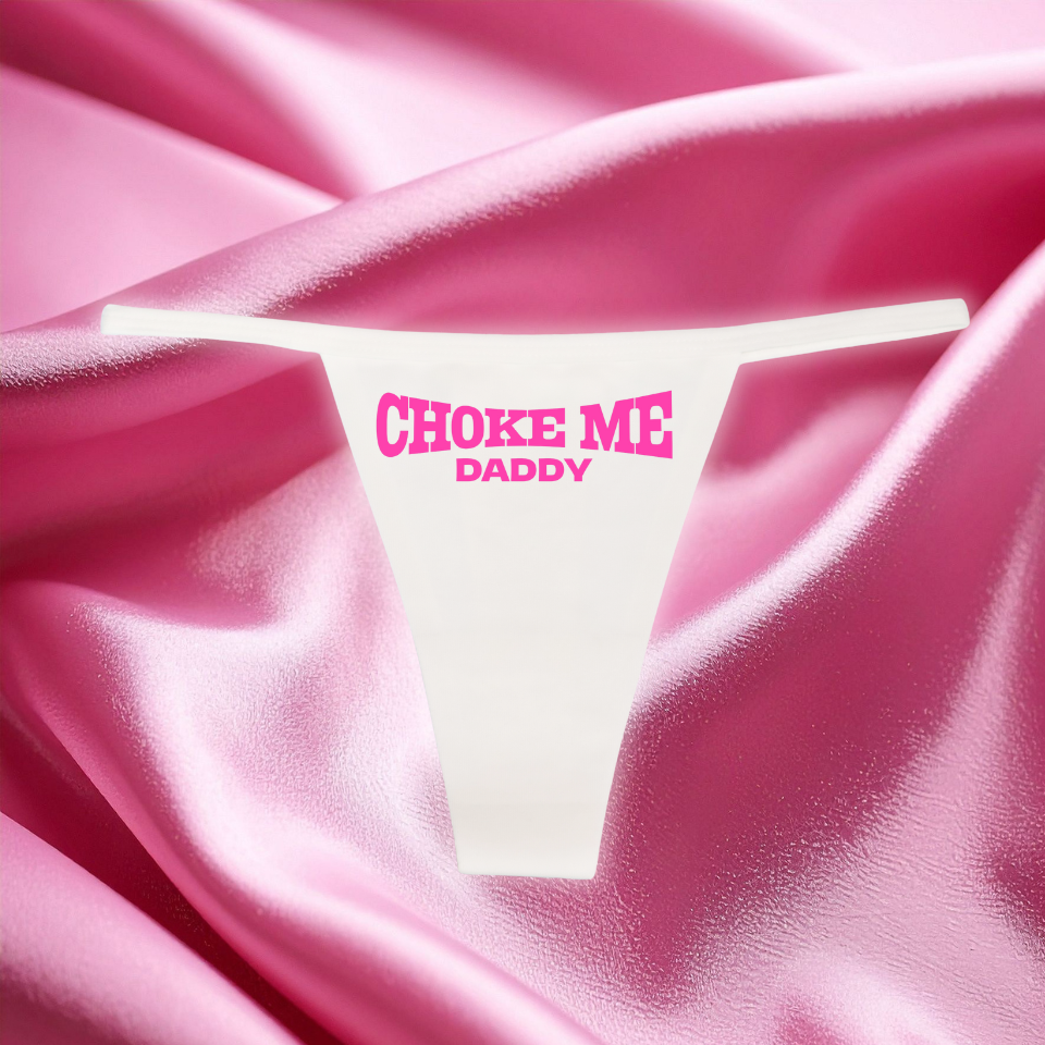 "Ch#ke Me Daddy" G-String