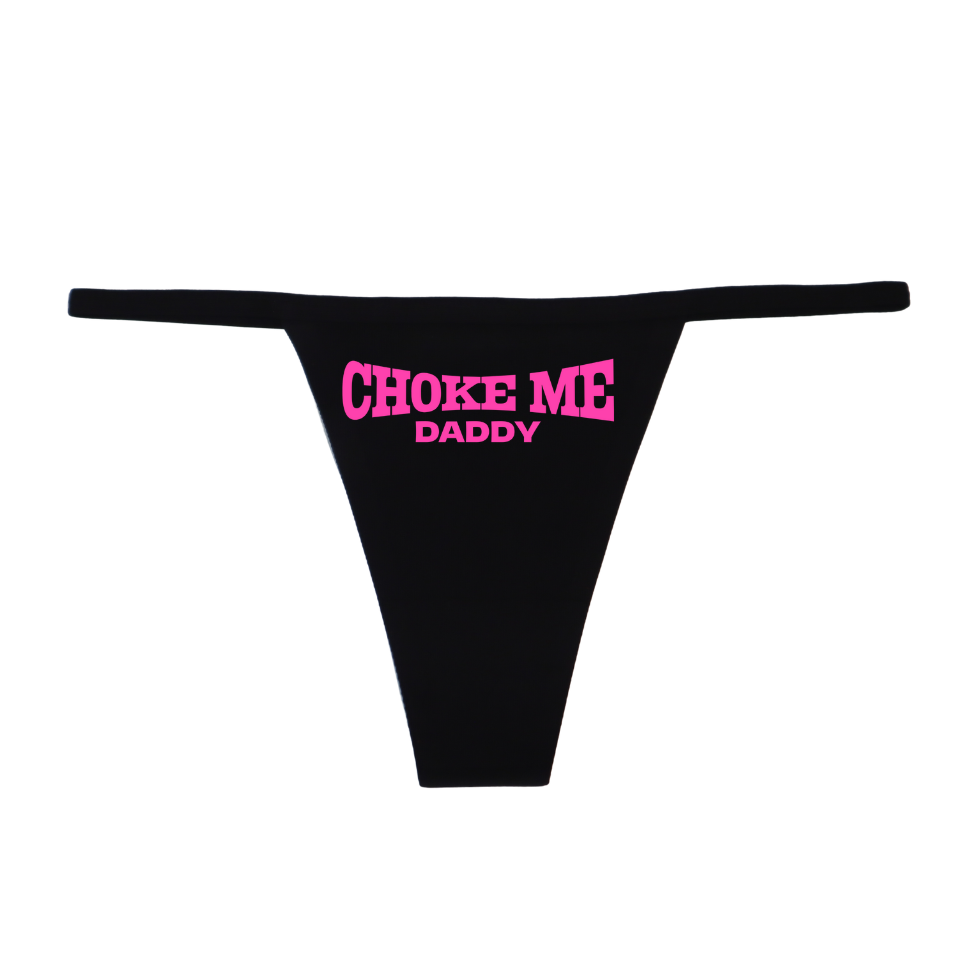 "Ch#ke Me Daddy" G-String