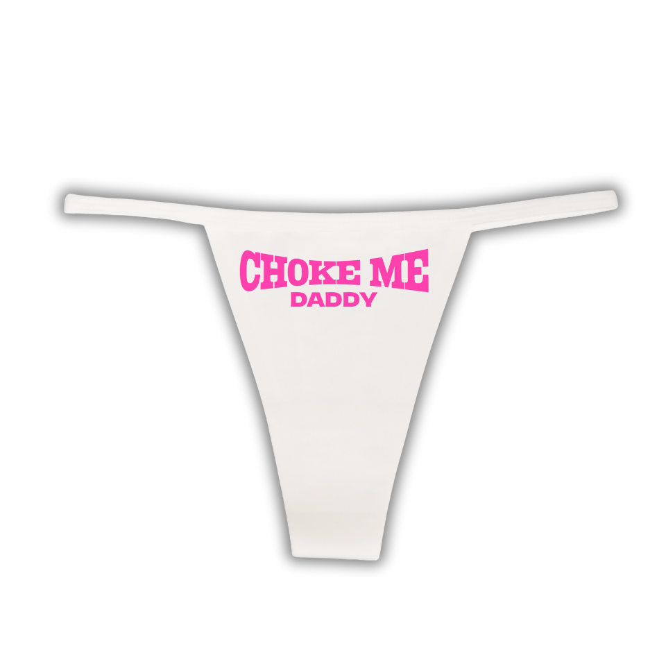 "Ch#ke Me Daddy" G-String