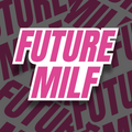 "FUTURE MILF" Sticker