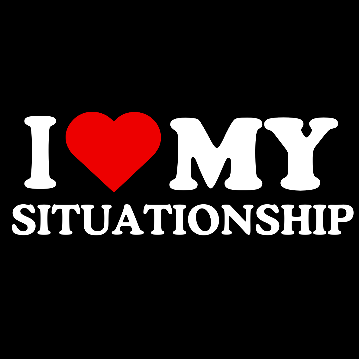 "I Love my Situationship" G-String