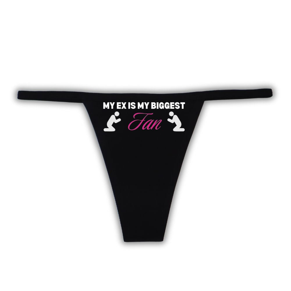 "My Ex is my Biggest Fan" G-String