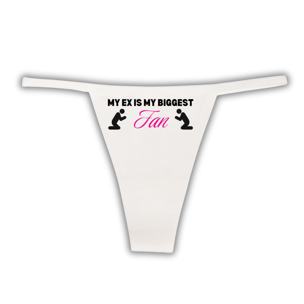 "My Ex is my Biggest Fan" G-String