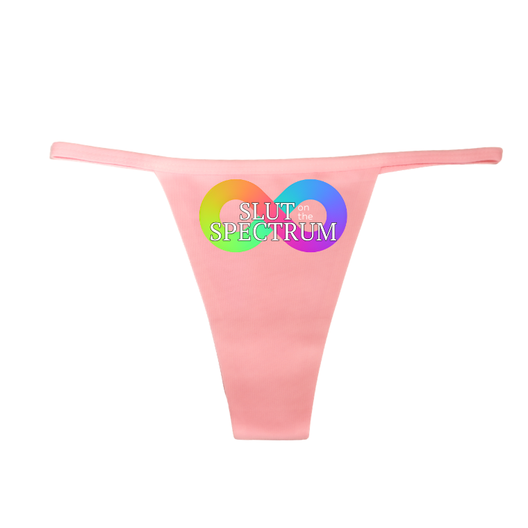 "Slut on the Spectrum" G-String
