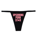 "Upcoming P#rn Star" G-String