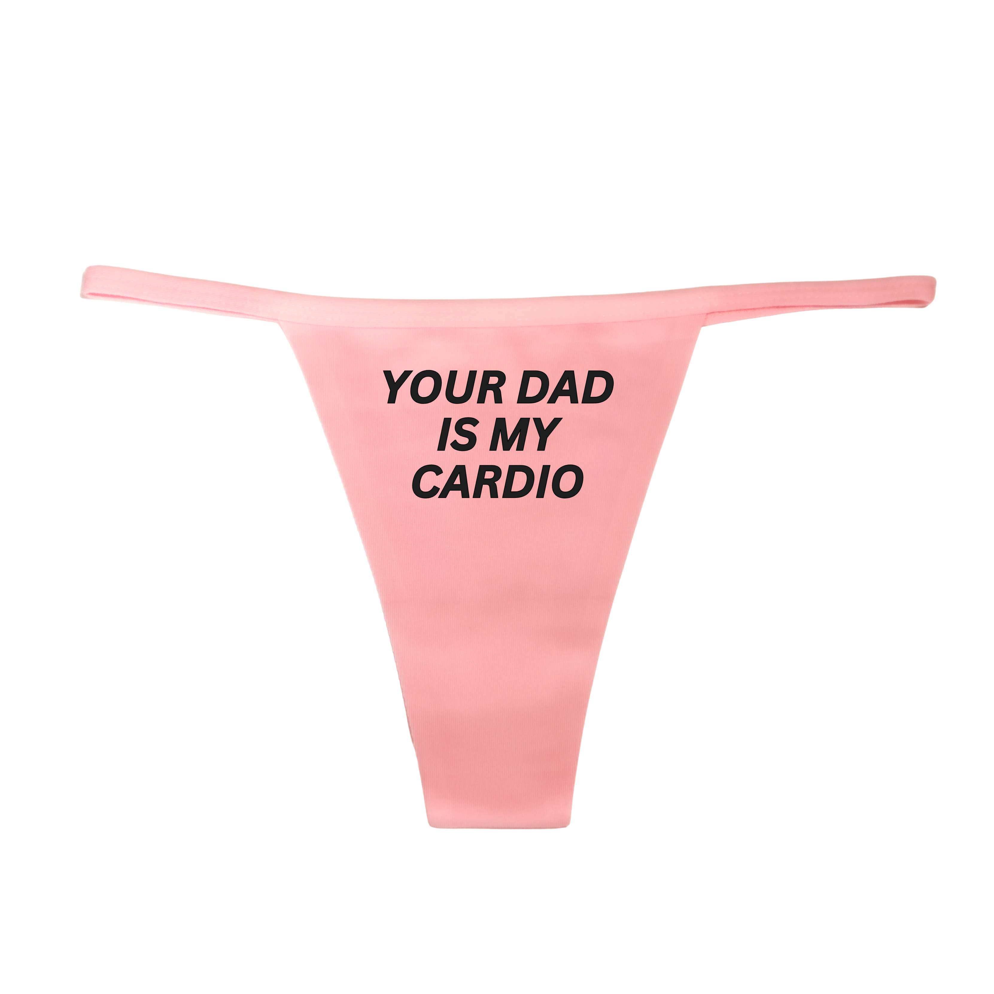 "Your Dad is my Cardio" G-String