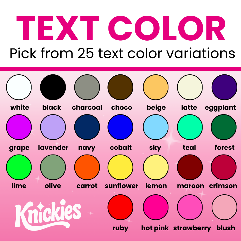 Color swatches for text color variations with Knickies branding on a pink background