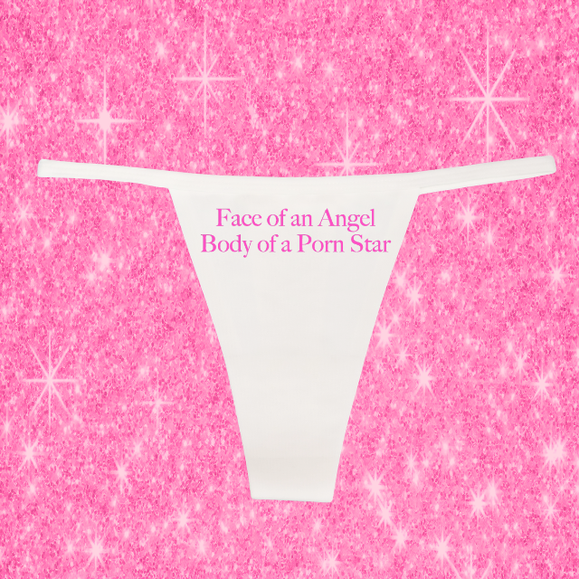 "Face of an Angel Body of a P*rn Star" G-String