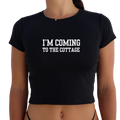HR "I'm coming to the cottage" FONT Y2K Baby Tee