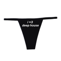 "I love deep house" G-String