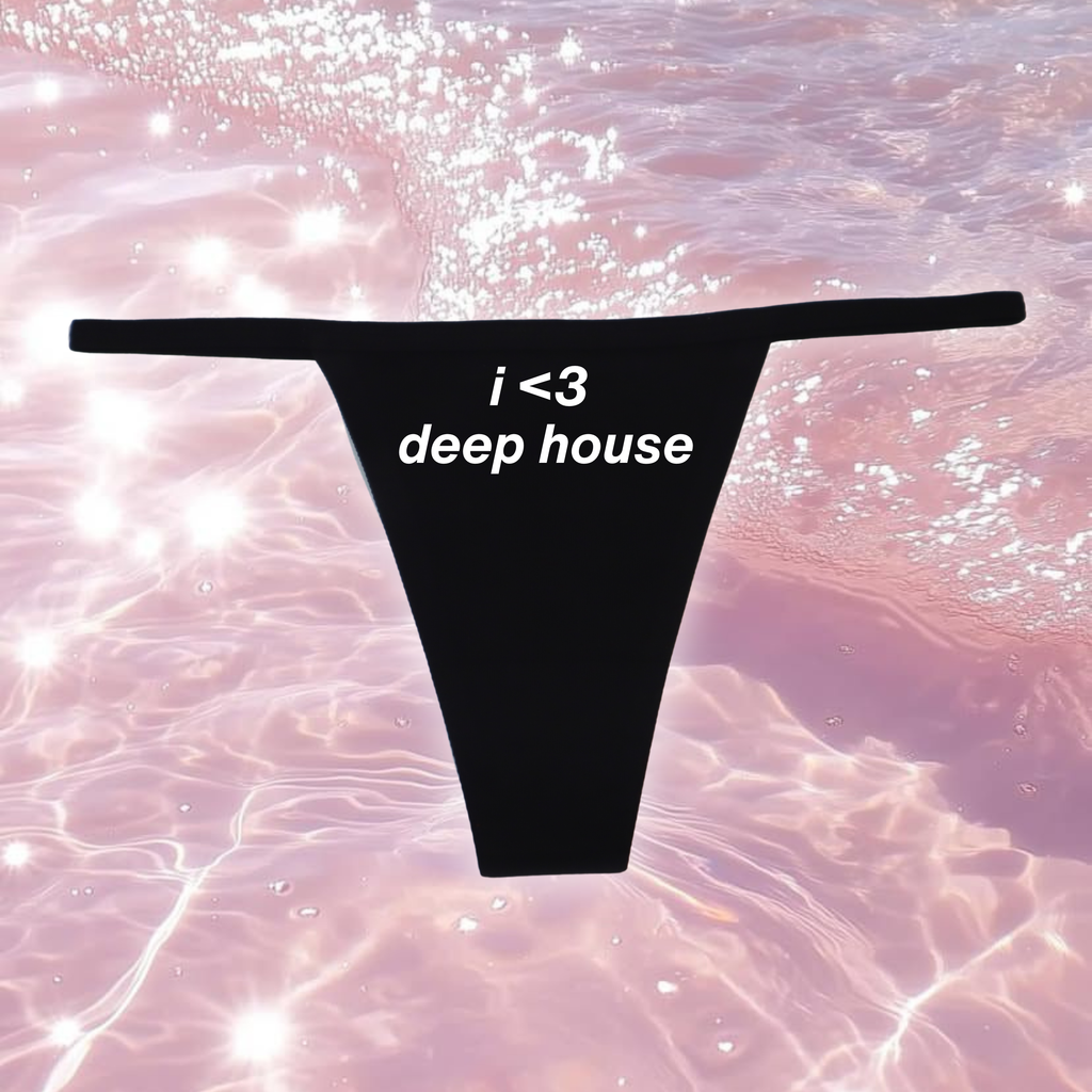 "I love deep house" G-String