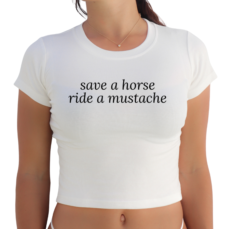 "Save a Horse Ride a Mustache" Y2K Baby Tee