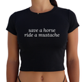 "Save a Horse Ride a Mustache" Y2K Baby Tee