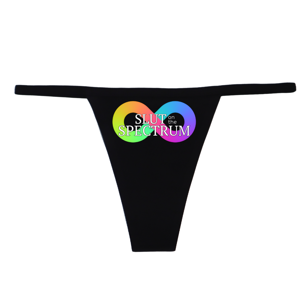 "Slut on the Spectrum" G-String
