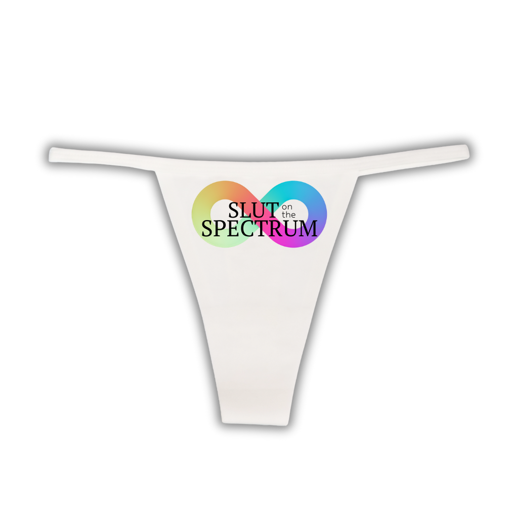 "Slut on the Spectrum" G-String