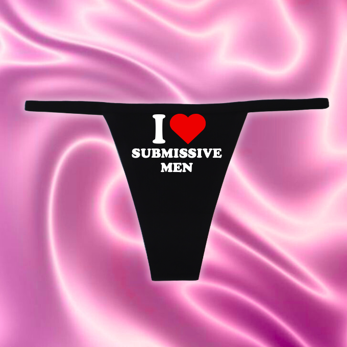 "I Love Submissive Men" G-String