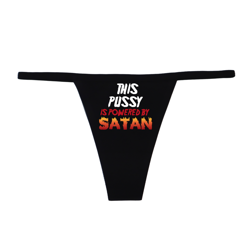 "This P*ssy is Powered by Satan" G-String