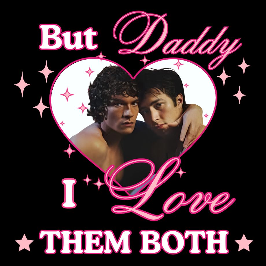 Two people in a heart with text 'But Daddy I Love Them Both' on a black background