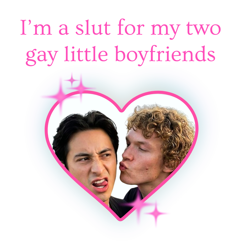 Two people with text 'I'm a slut for my two gay little boyfriends' over a heart-shaped frame.